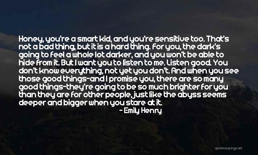 Smart Kid Quotes By Emily Henry Smart Kid Quotes By Emily Henry