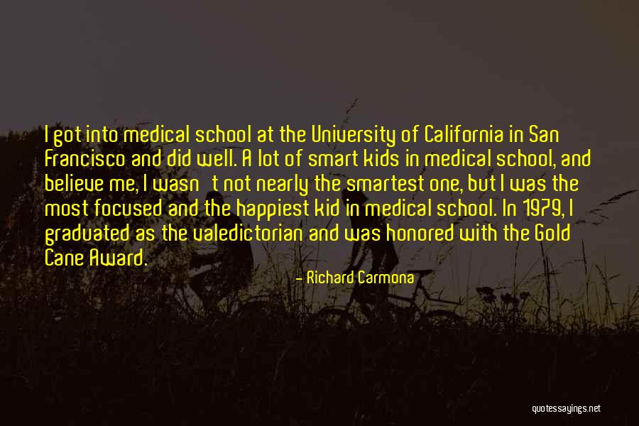 Smart Kid Quotes By Richard Carmona Smart Kid Quotes By Richard Carmona