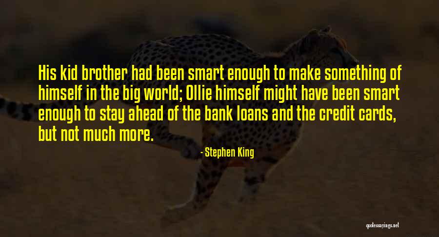 Smart Kid Quotes By Stephen King Smart Kid Quotes By Stephen King