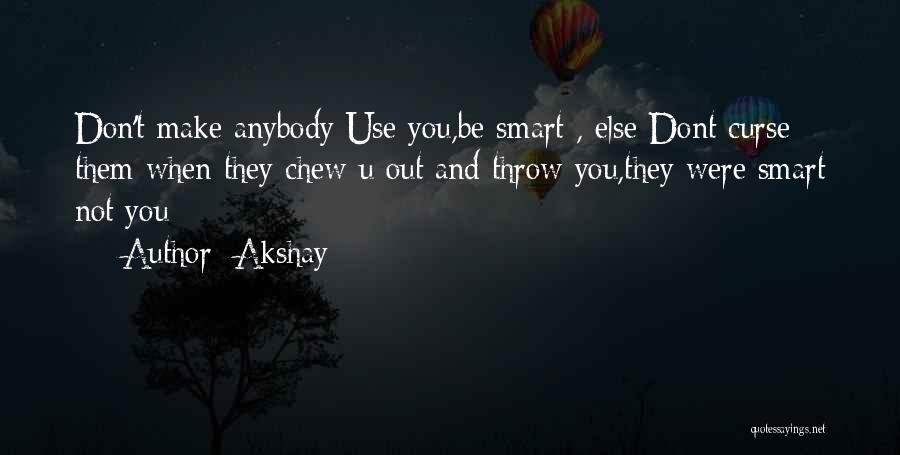 Smart Life Love Quotes By Akshay