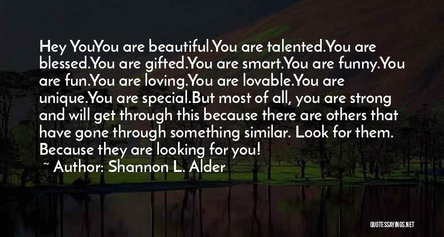 Smart Life Love Quotes By Shannon L. Alder