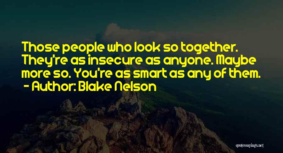 Smart Look Quotes By Blake Nelson