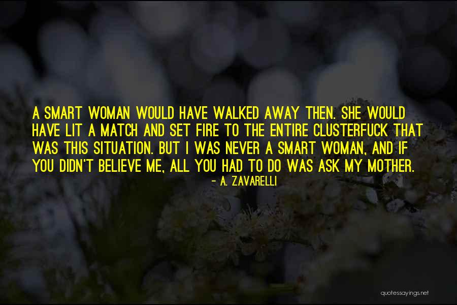 Smart Love Quotes By A. Zavarelli Smart Love Quotes By A. Zavarelli