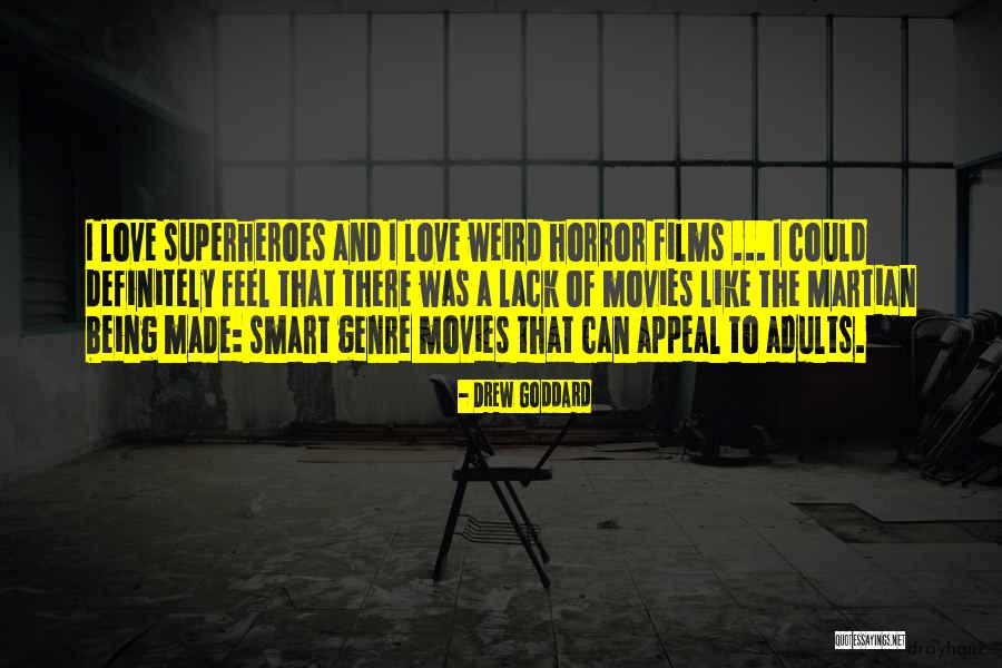 Smart Love Quotes By Drew Goddard Smart Love Quotes By Drew Goddard