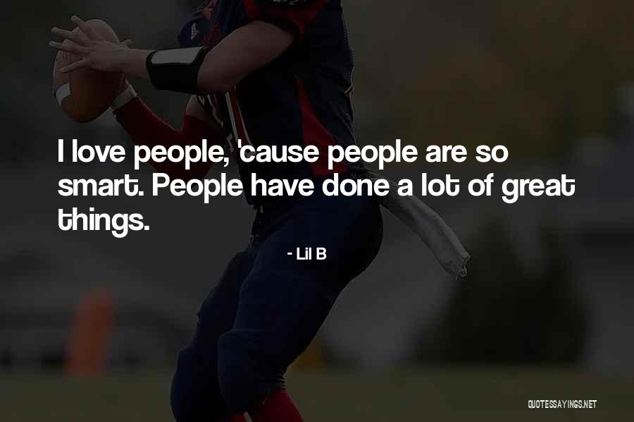 Smart Love Quotes By Lil B Smart Love Quotes By Lil B