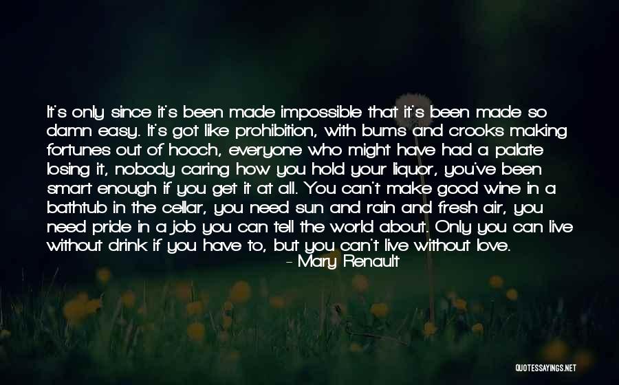 Smart Love Quotes By Mary Renault Smart Love Quotes By Mary Renault