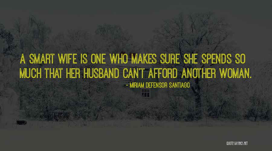 Smart Love Quotes By Miriam Defensor Santiago Smart Love Quotes By Miriam Defensor Santiago