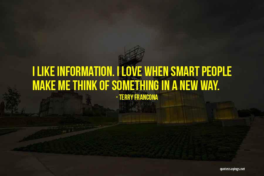 Smart Love Quotes By Terry Francona Smart Love Quotes By Terry Francona
