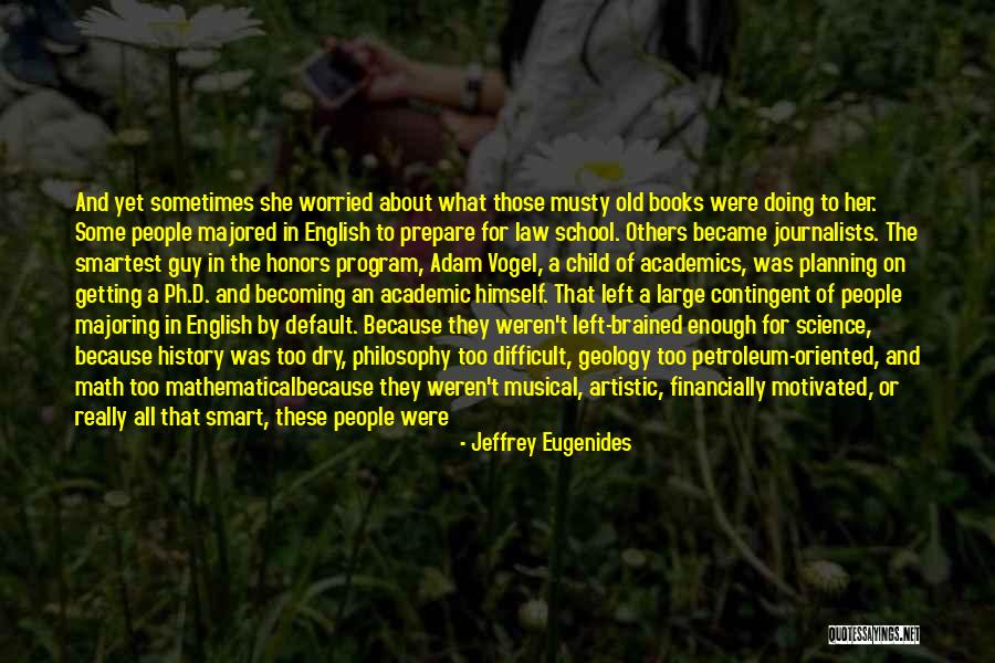 Smart Mathematical Quotes By Jeffrey Eugenides Smart Mathematical Quotes By Jeffrey Eugenides