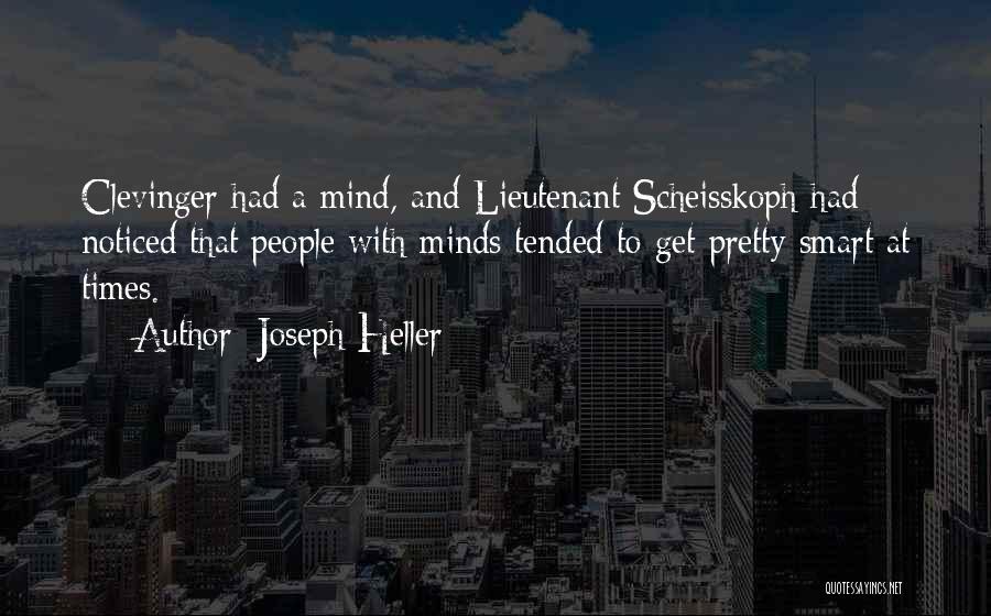 Smart Minds Quotes By Joseph Heller
