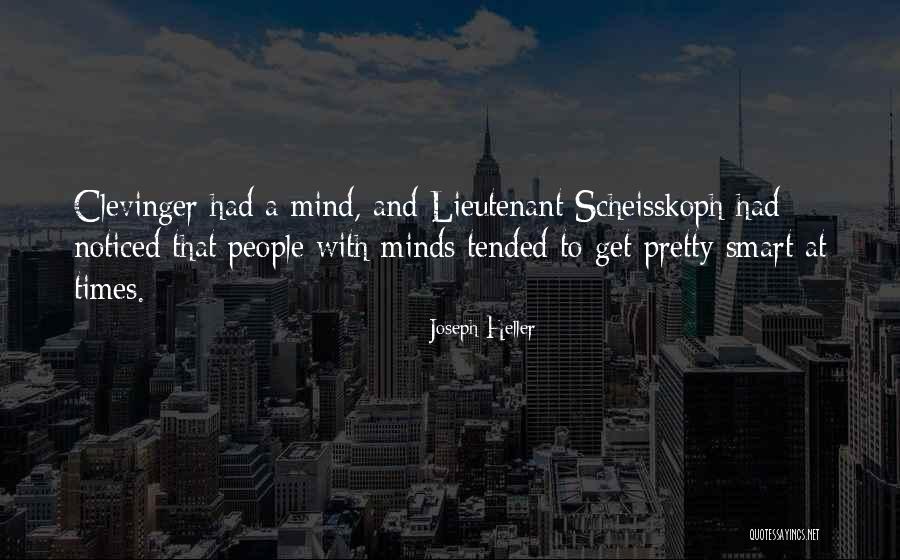 Smart Minds Quotes By Joseph Heller