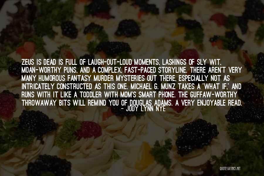 Smart Mom Quotes By Jody Lynn Nye Smart Mom Quotes By Jody Lynn Nye