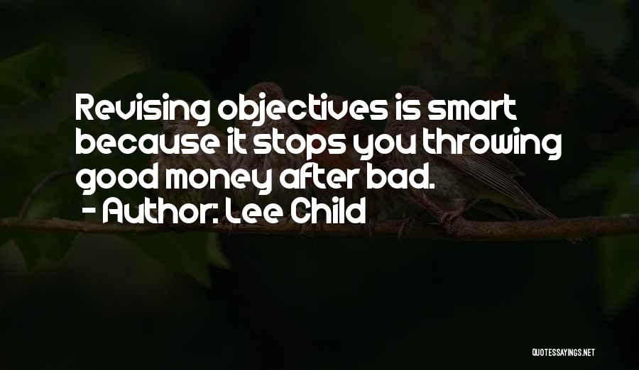 Smart Objectives Quotes By Lee Child