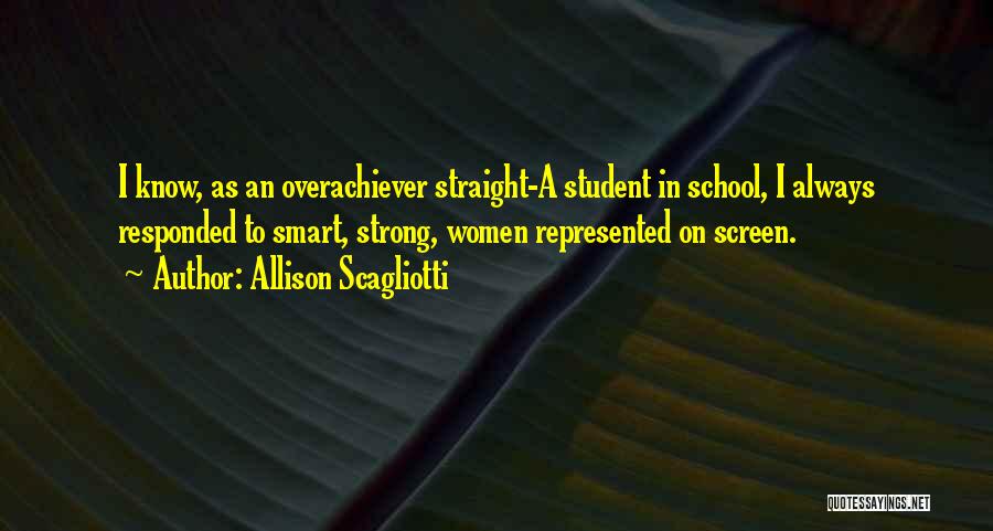 Smart School Quotes By Allison Scagliotti