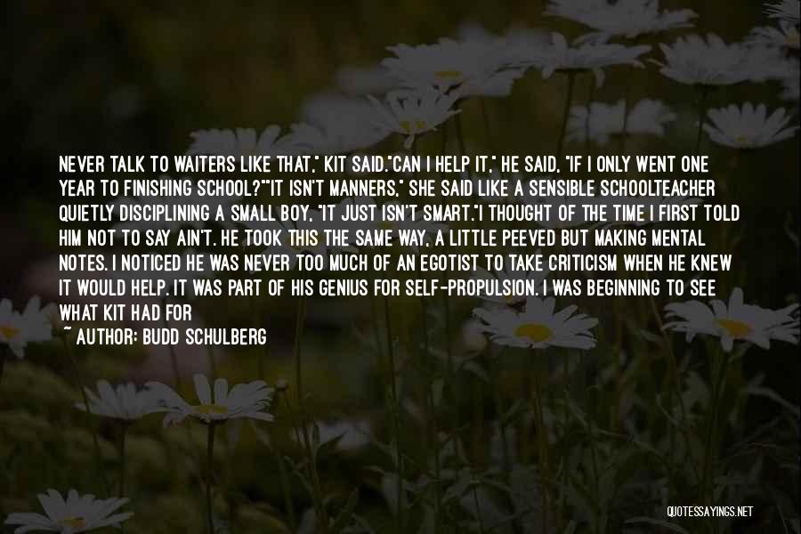 Smart School Quotes By Budd Schulberg