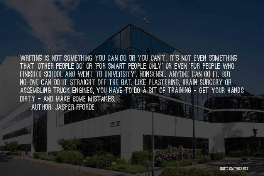 Smart School Quotes By Jasper Fforde