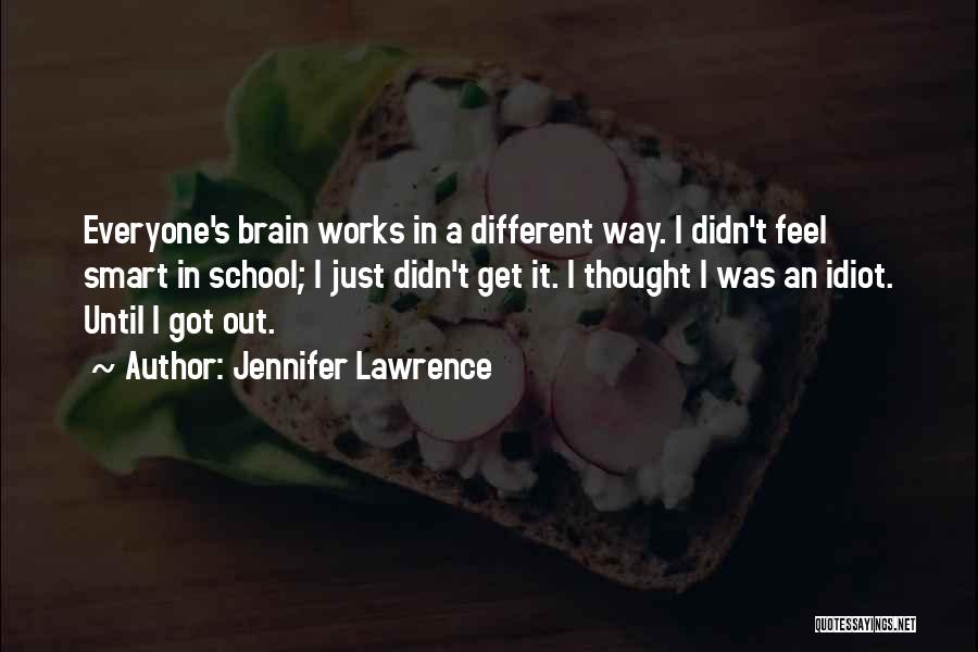 Smart School Quotes By Jennifer Lawrence