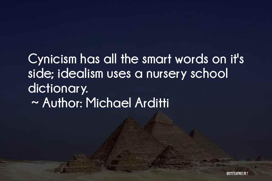Smart School Quotes By Michael Arditti