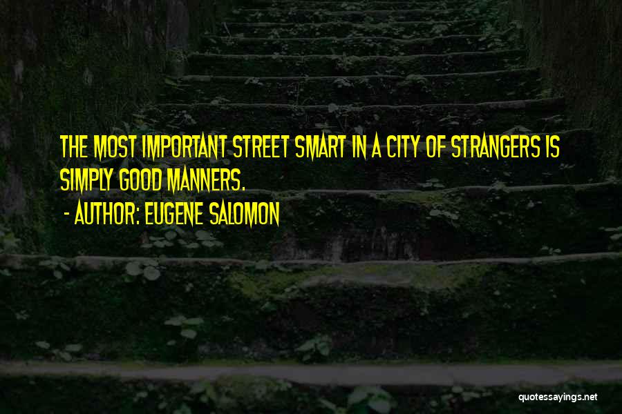 Smart Street Quotes By Eugene Salomon