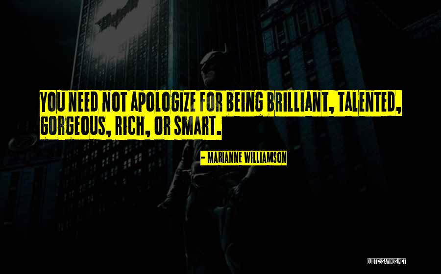 Smart Talented Quotes By Marianne Williamson