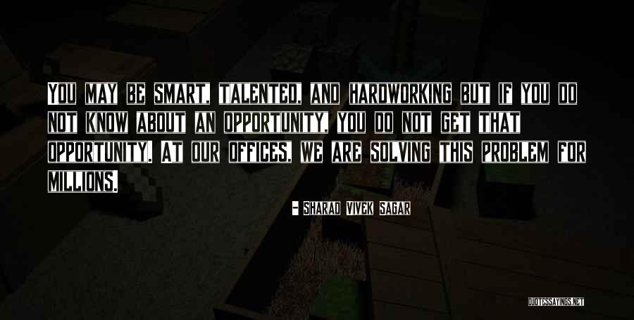Smart Talented Quotes By Sharad Vivek Sagar