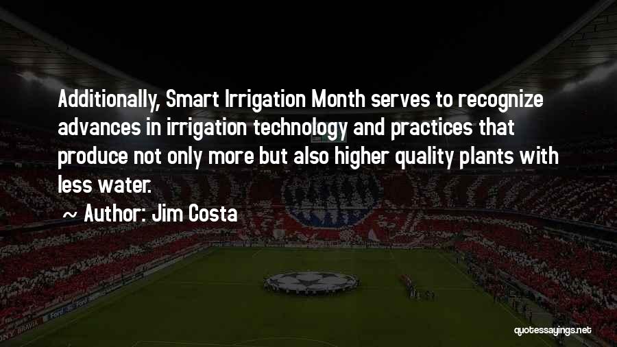 Smart Technology Quotes By Jim Costa