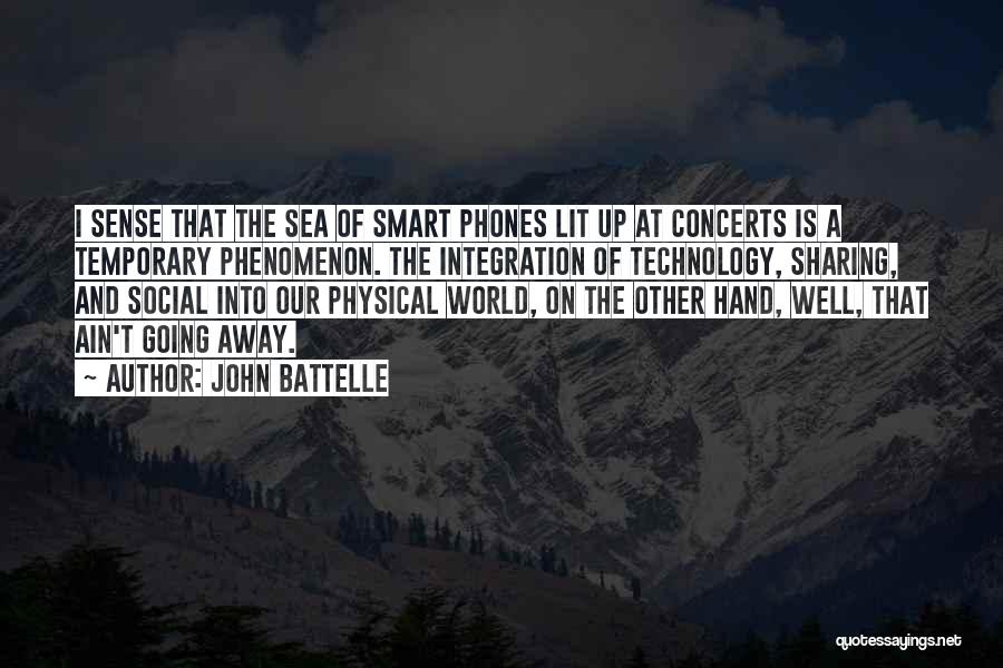 Smart Technology Quotes By John Battelle