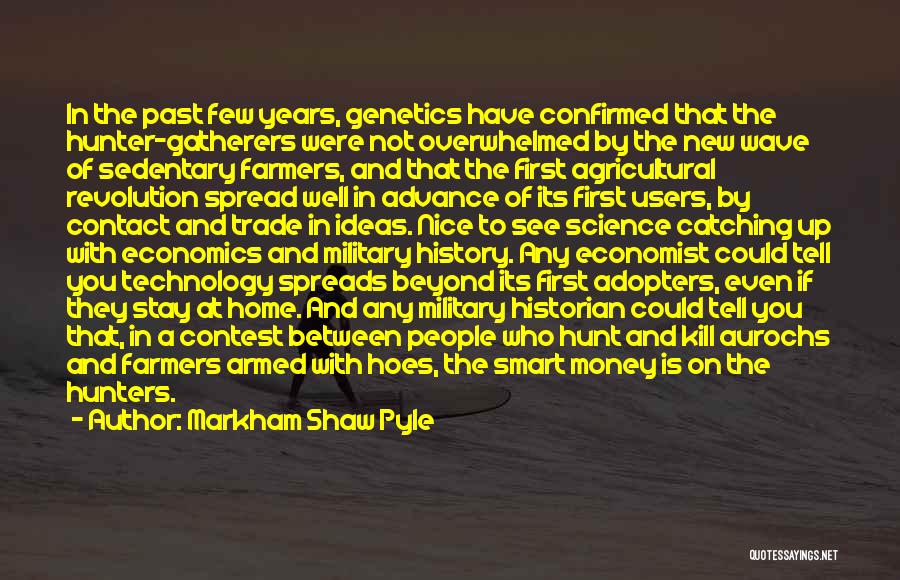 Smart Technology Quotes By Markham Shaw Pyle