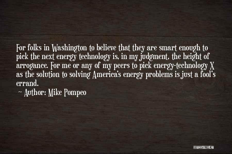 Smart Technology Quotes By Mike Pompeo