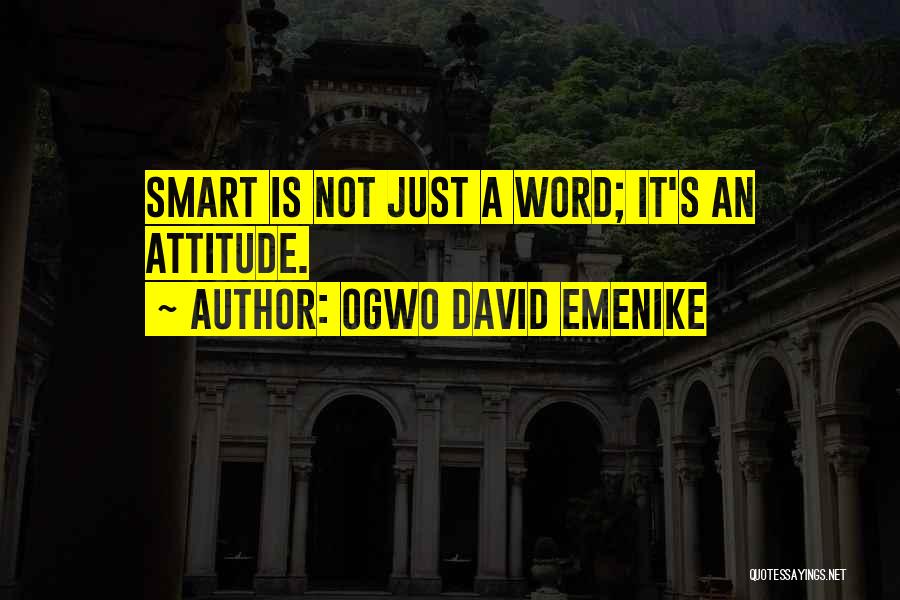Smart Technology Quotes By Ogwo David Emenike