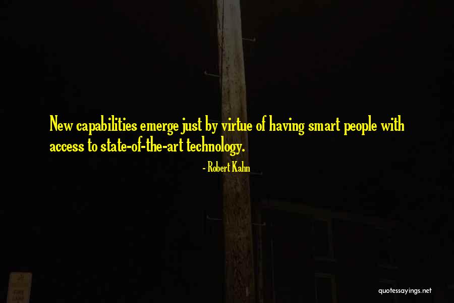 Smart Technology Quotes By Robert Kahn