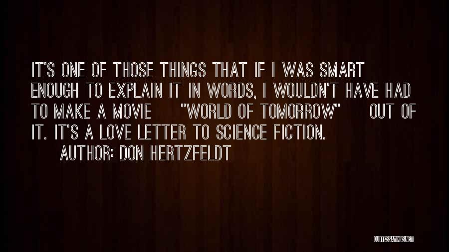 Smart Things Quotes By Don Hertzfeldt
