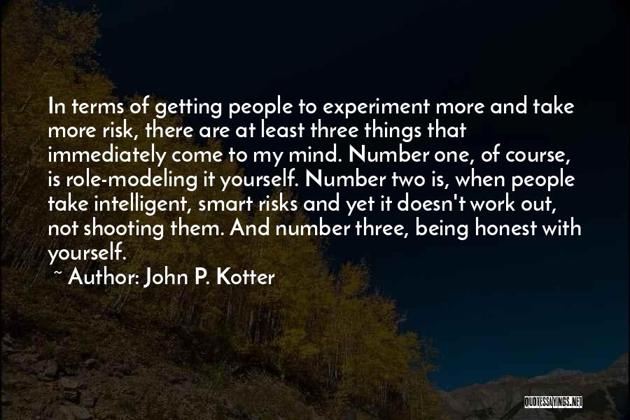 Smart Things Quotes By John P. Kotter