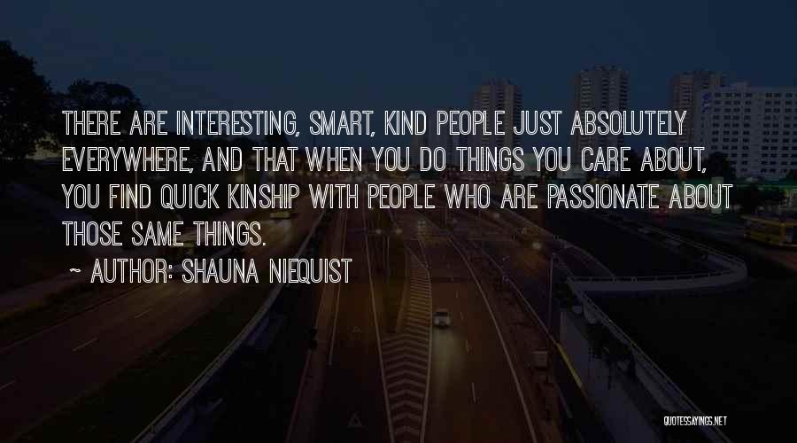 Smart Things Quotes By Shauna Niequist