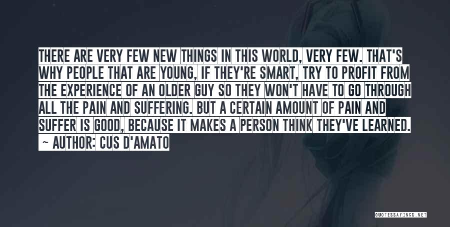 Smart Think Quotes By Cus D'Amato