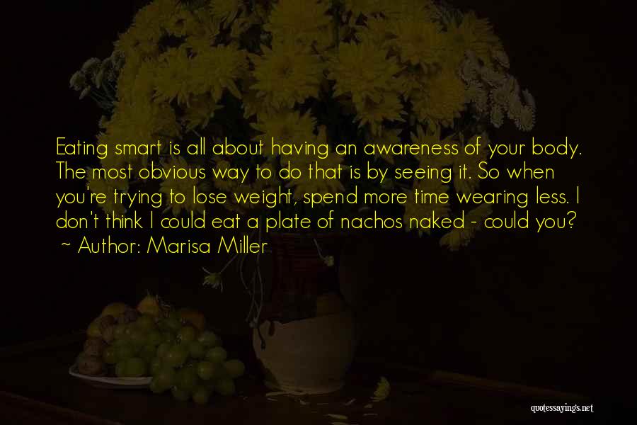 Smart Think Quotes By Marisa Miller