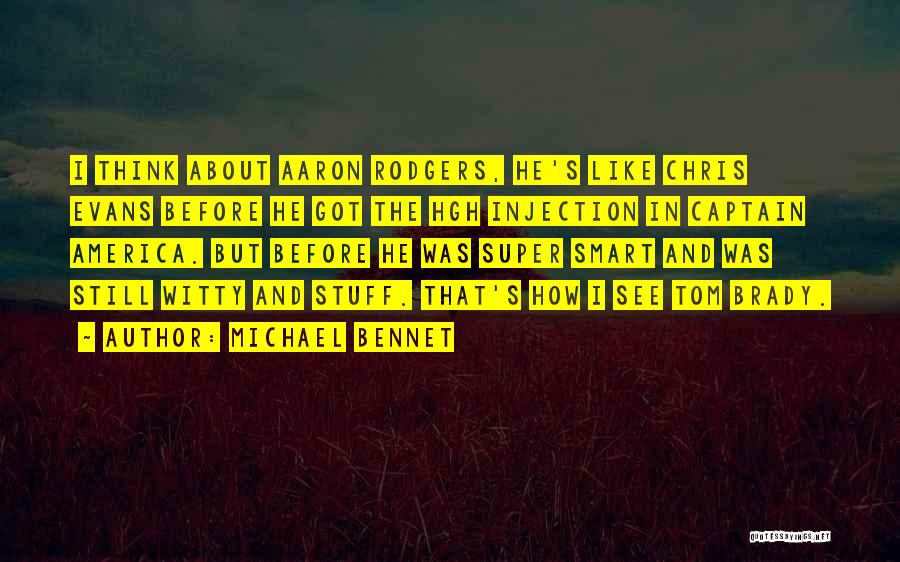 Smart Think Quotes By Michael Bennet