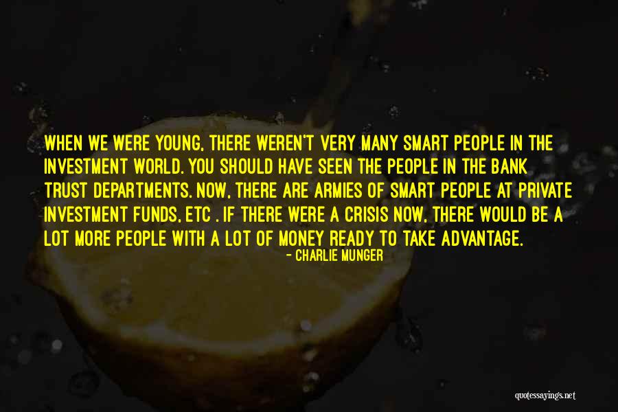 Smart Trust Quotes By Charlie Munger Smart Trust Quotes By Charlie Munger