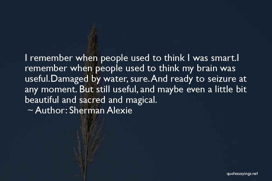 Smart Water Quotes By Sherman Alexie