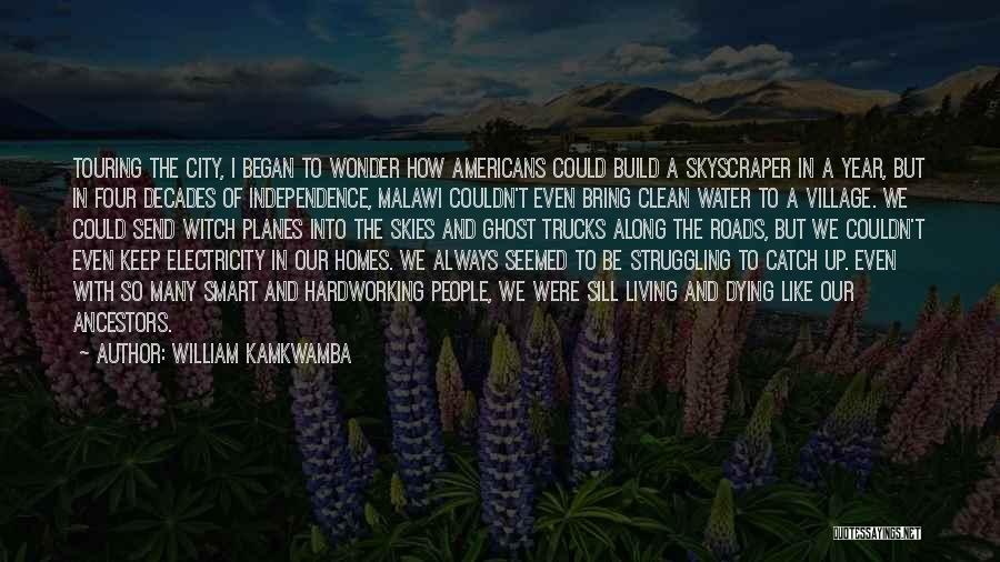 Smart Water Quotes By William Kamkwamba