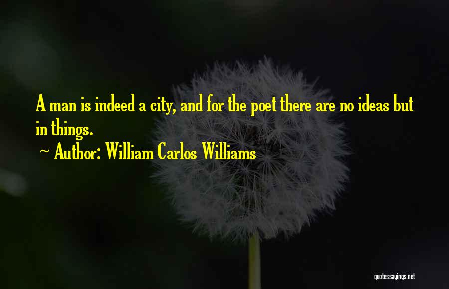 Smartasses Memes Quotes By William Carlos Williams