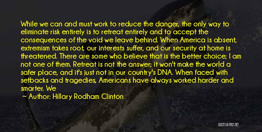 Smarter Not Harder Quotes By Hillary Rodham Clinton