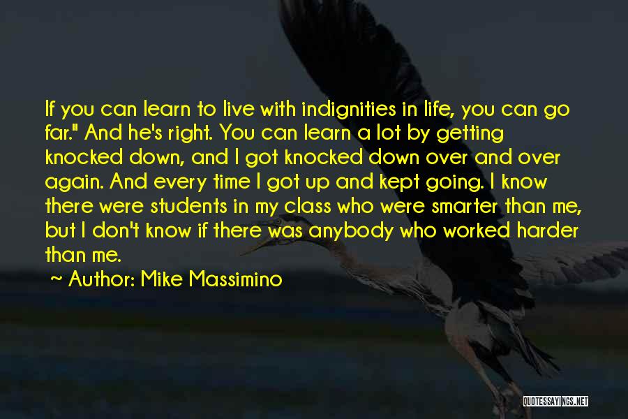 Smarter Not Harder Quotes By Mike Massimino