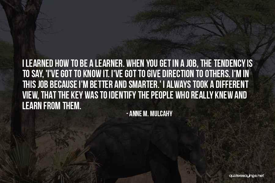 Smarter People Quotes By Anne M. Mulcahy Smarter People Quotes By Anne M. Mulcahy