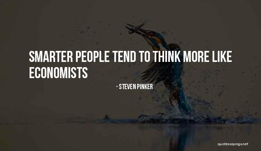Smarter People Quotes By Steven Pinker Smarter People Quotes By Steven Pinker