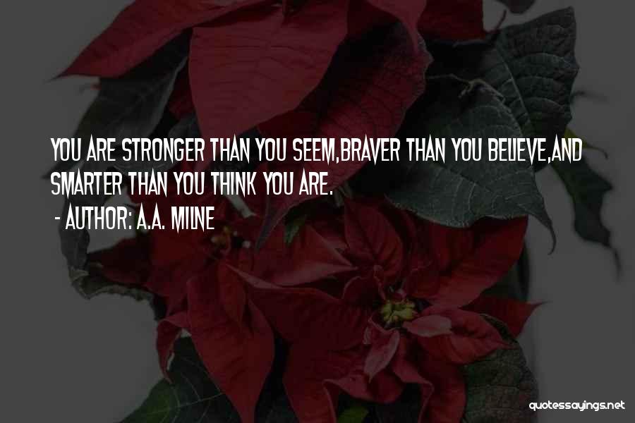Smarter Than You Think Quotes By A.A. Milne