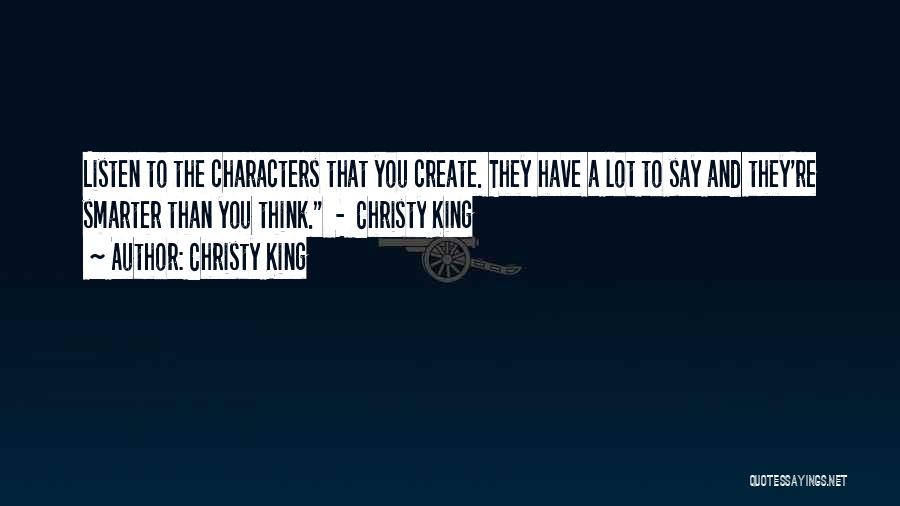 Smarter Than You Think Quotes By Christy King