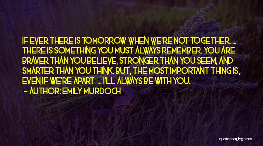 Smarter Than You Think Quotes By Emily Murdoch