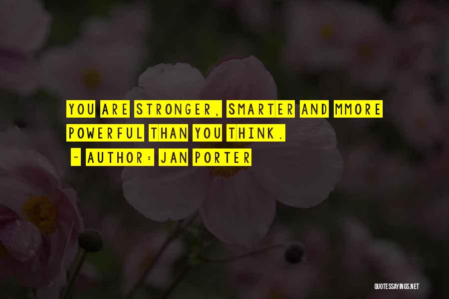 Smarter Than You Think Quotes By Jan Porter