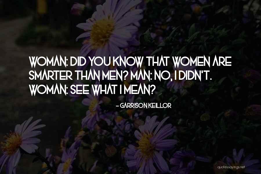 Smarter Women Quotes By Garrison Keillor Smarter Women Quotes By Garrison Keillor